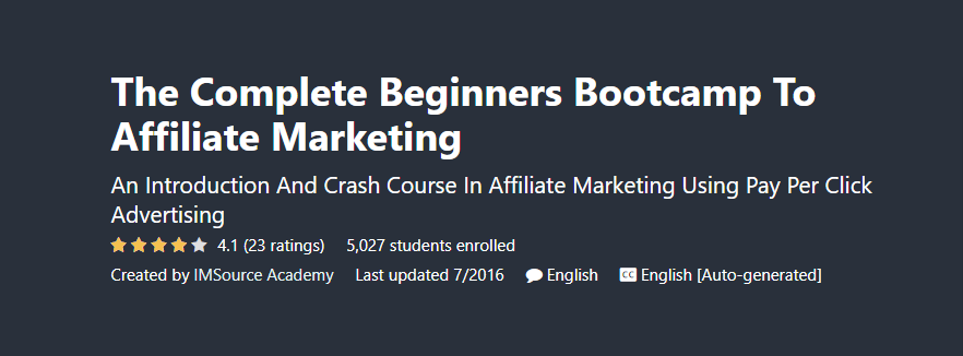 The Complete Beginners Bootcamp To Affiliate Marketing