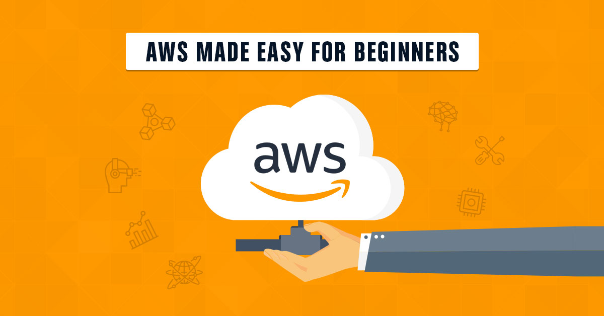 Aws For Beginners The Ultimate 2019 Guide