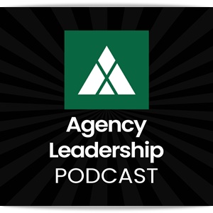 Agency Leadership Podcast