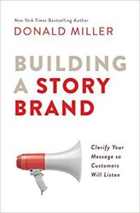 Best Ecommerce Books - Building a StoryBrand Clarify Your Message So Customers Will Listen - Donald Miller