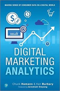 Best Ecommerce Books - Digital Marketing Analytics Making Sense of Consumer Data in a Digital World - Chuck Hemann