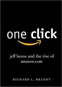Best Ecommerce Books-One Click Jeff Bezos and the Rise of Amazon – Richard Brandt