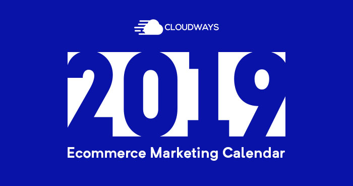 Ecommerce Holiday Marketing Calendar 2019