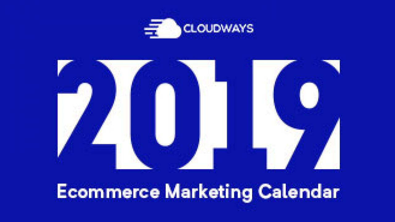 Ecommerce Holiday Marketing Calendar 2019 Infographics