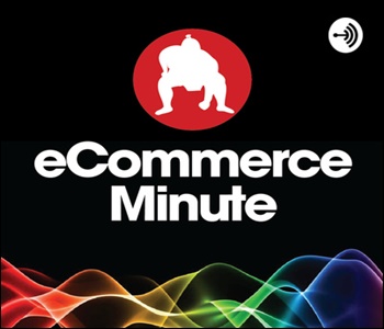 Ecommerce Minute - Bart Mroz and John Suder