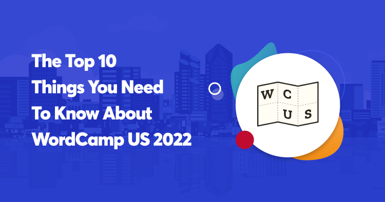 Top 10 things you need to know about WordCamp US