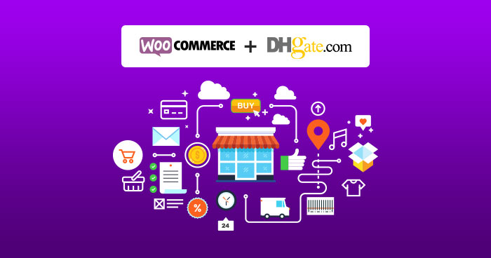 DHGate Dropshipping WooCommerce