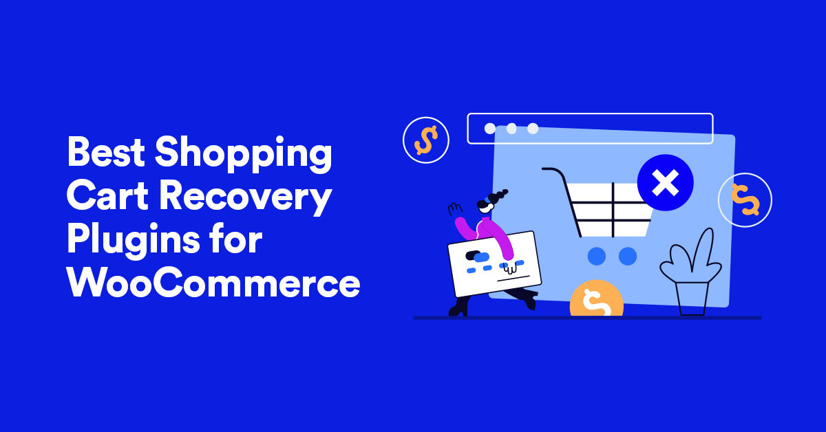 11 Best WooCommerce Abandoned Cart Recovery Plugins in 2025