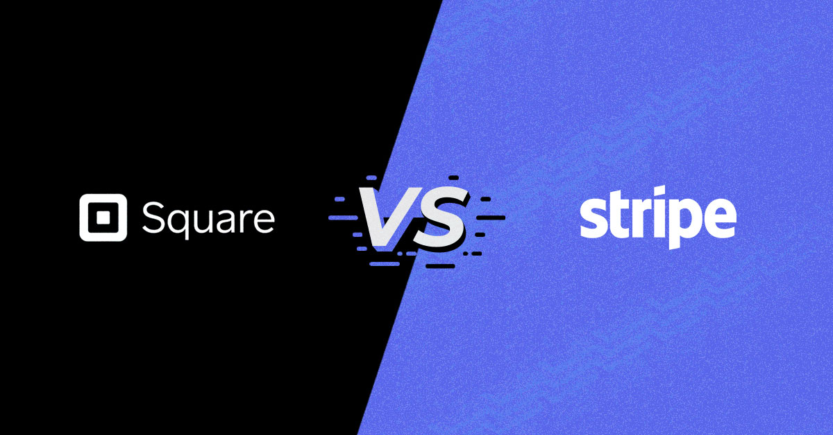 Square vs Stripe