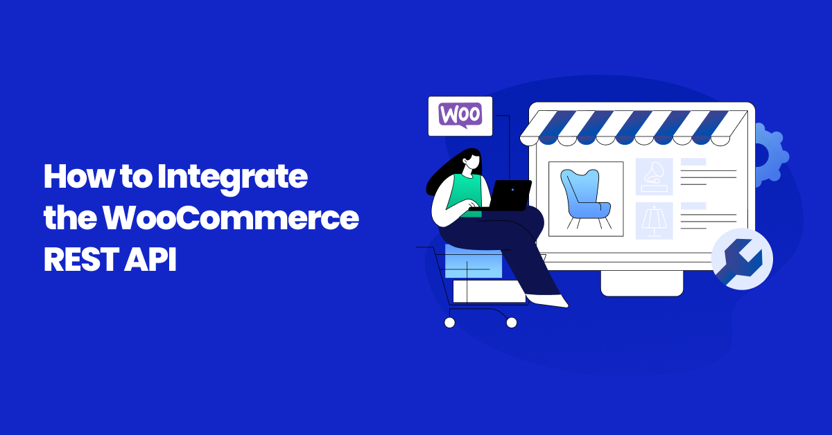 WooCommerce REST API: The Complete Integration Guide (2026)