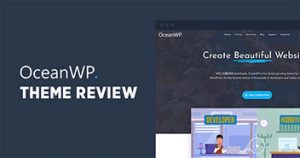 OceanWP Theme Reviewed