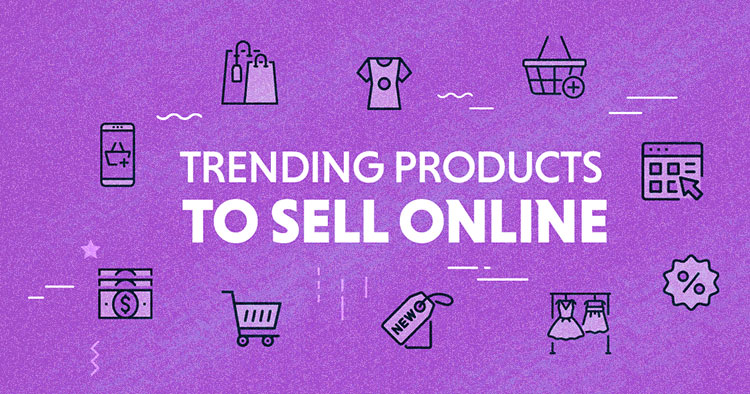 Trending Products to Sell Online