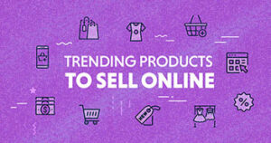 Trending Products to Sell Online Thumb