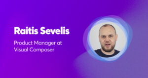 Visual Composer Product Manager Raitis Sevelis interview Thumb