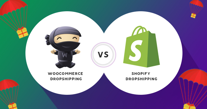 WooCommerce Dropshipping vs Shopify Dropshipping