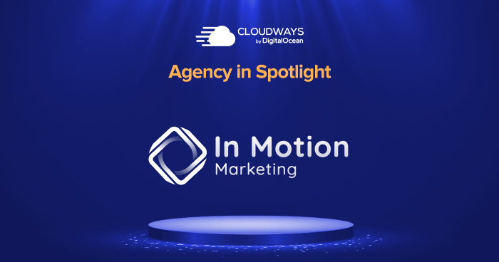 agency spotlight in motion marketing
