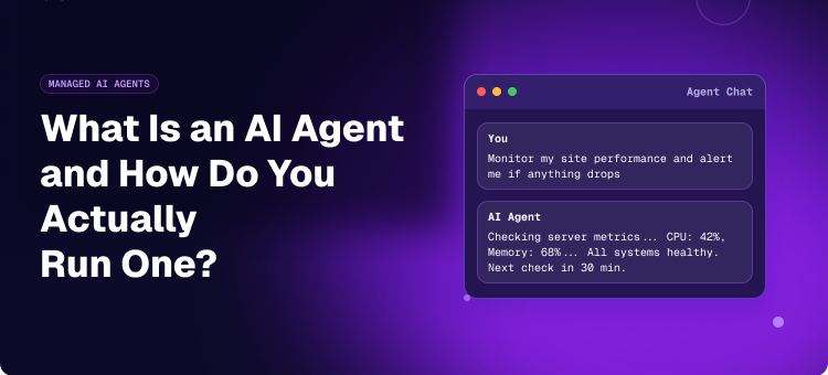 Dark purple gradient hero with bold headline 'What Is an AI Agent and How Do You Actually Run One?' and a purple chat window mockup on the right showing a chat with 'You' and 'AI Agent' messages.