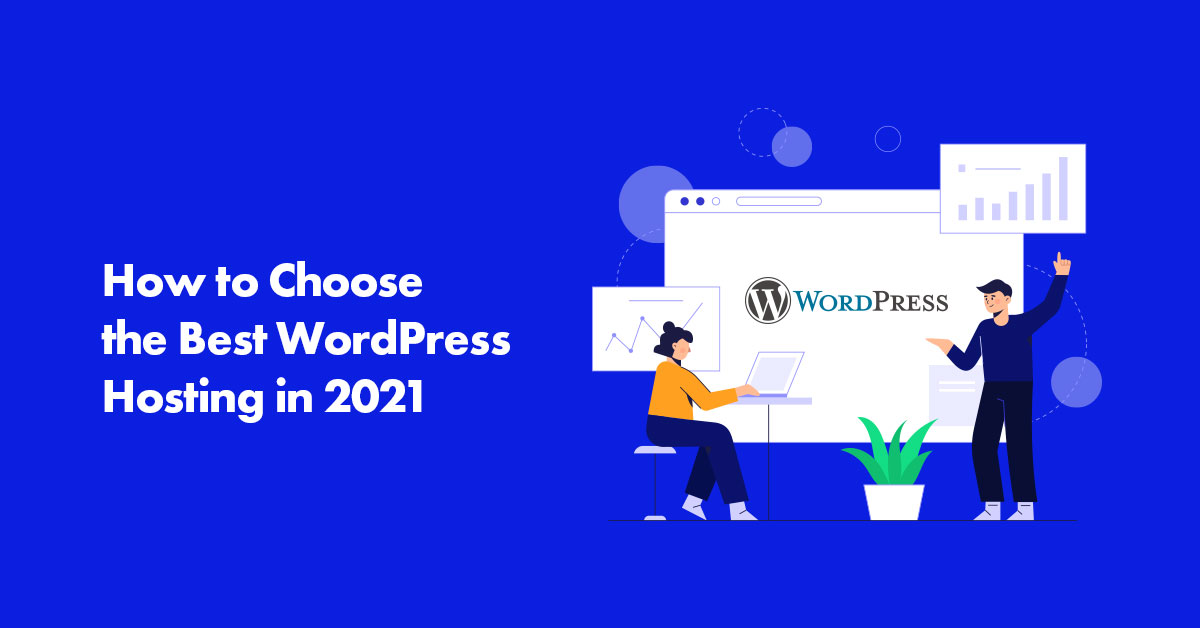 How to Choose the Best WordPress Hosting in 2022 | Easy Guide