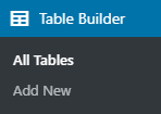 table builder menu