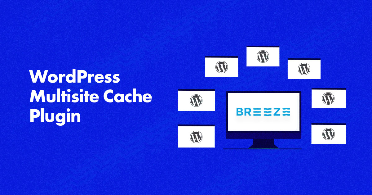 WordPress Multisite Cache Plugin for Faster Websites