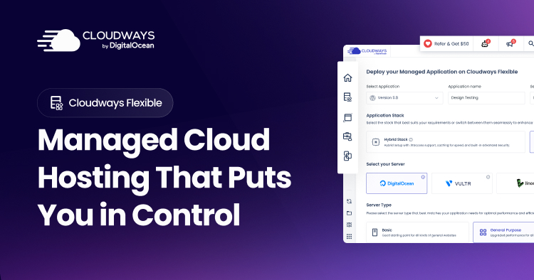 Cloudways Flexible – Managed Cloud Hosting with Full Control